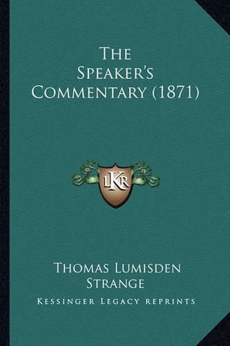 Cover image for The Speaker's Commentary (1871)