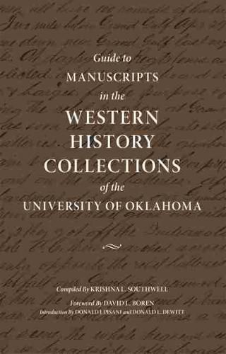 Cover image for Guide to Manuscripts in the Western History Collections of the University of Oklahoma