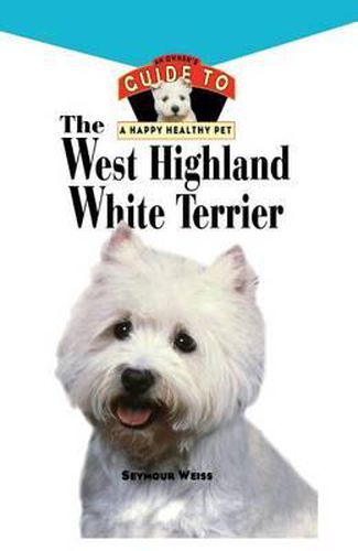 Cover image for West Highland White Terrier: An Owner's Guide Toa Happy Healthy Pet