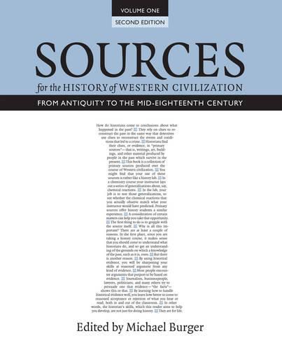 Sources for the History of Western Civilization, Volume I: From Antiquity to the Mid-Eighteenth Century