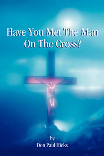 Cover image for Have You Met the Man on the Cross