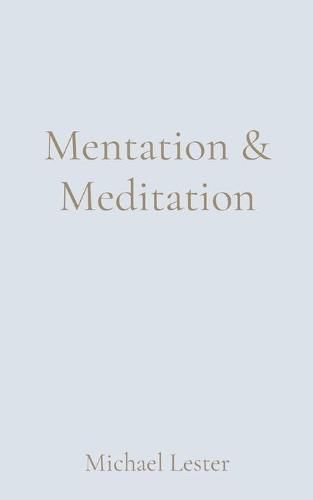 Cover image for Mentation & Meditation