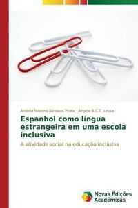 Cover image for Espanhol como lingua estrangeira em uma escola inclusiva