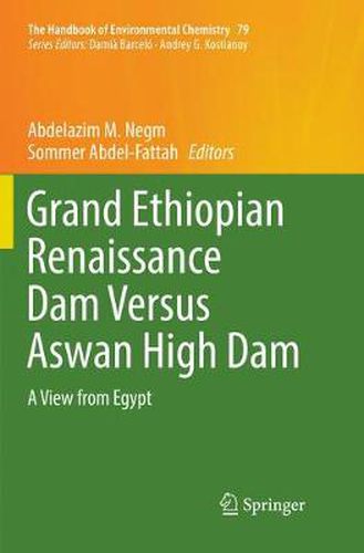 Cover image for Grand Ethiopian Renaissance Dam Versus Aswan High Dam: A View from Egypt