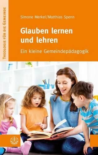 Cover image for Glauben Lernen Und Lehren: Eine Kleine Gemeindepadagogik