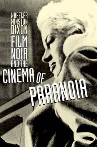 Cover image for Film Noir and the Cinema of Paranoia