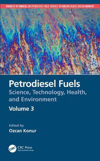 Cover image for Petrodiesel Fuels: Science, Technology, Health, and Environment