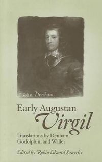 Cover image for Early Augustan Virgil: Translations by Denham, Godolphin, and Waller