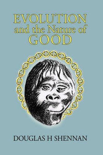 Cover image for Evolution and the Nature of Good