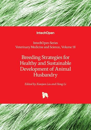 Breeding Strategies for Healthy and Sustainable Development of Animal Husbandry