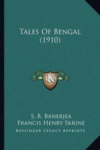 Cover image for Tales of Bengal (1910)