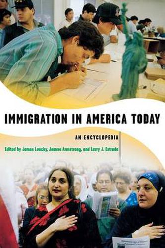 Immigration in America Today: An Encyclopedia