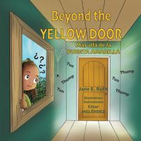 Cover image for Beyond the YELLOW DOOR * Mas alla de la PUERTA AMARILLA