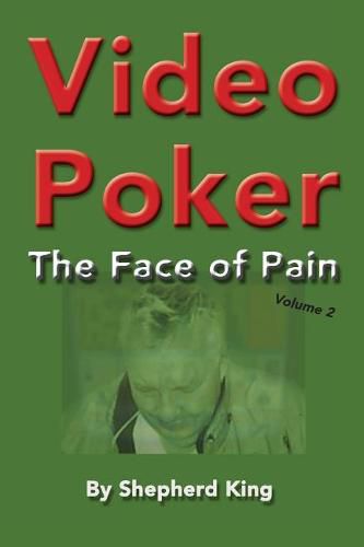 Cover image for Video Poker: The Face of Pain