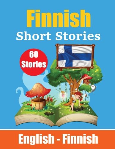 Cover image for Short Stories in Finnish English and Finnish Short Stories Side by Side