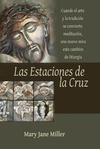 Cover image for Las Estaciones de la Cruz