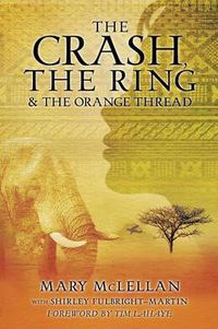 Cover image for The Crash, the Ring & the Orange Thread