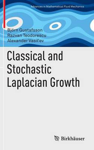 Classical and Stochastic Laplacian Growth