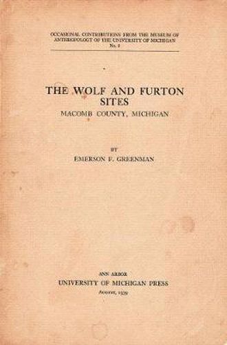 Cover image for The Wolf and Furton Sites: Macomb County, Michigan