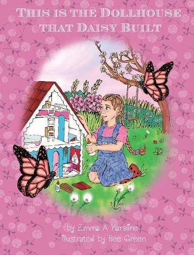 Cover image for This Is the Dollhouse That Daisy Built