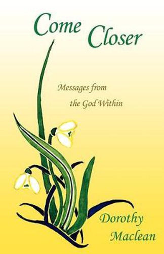 Cover image for Come Closer: Messages from the God Within