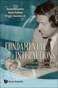 Cover image for Fundamental Interactions: A Memorial Volume For Wolfgang Kummer