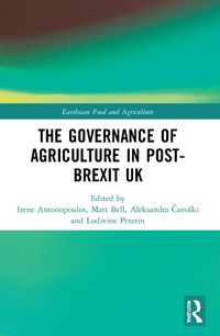 Cover image for The Governance of Agriculture in Post-Brexit UK