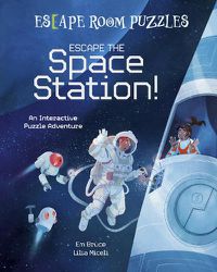 Cover image for Escape Room Puzzles: Escape the Space Station!