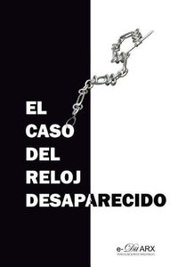 Cover image for El caso del reloj desaparecido