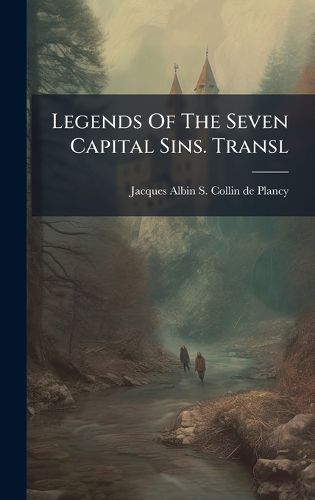 Cover image for Legends Of The Seven Capital Sins. Transl