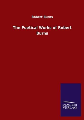 Cover image for The Poetical Works of Robert Burns