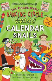 Cover image for The Magnificent Dancing Circle Snails. Calendar Snails!