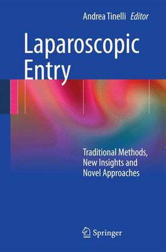 Cover image for Laparoscopic Entry: Traditional Methods, New Insights and Novel Approaches