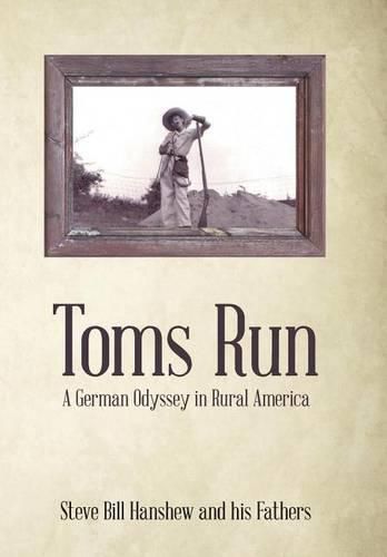 Cover image for Toms Run: A German Odyssey in Rural America