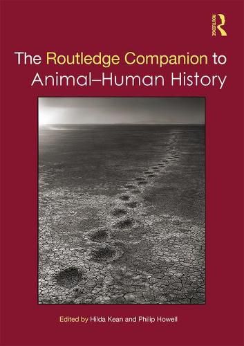 Cover image for The Routledge Companion to Animal-Human History