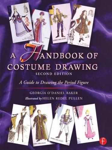 Cover image for A Handbook of Costume Drawing: A Guide to Drawing the Period Figure for Costume Design Students