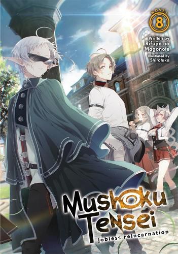 Cover image for Mushoku Tensei: Jobless Reincarnation (Light Novel) Vol. 8