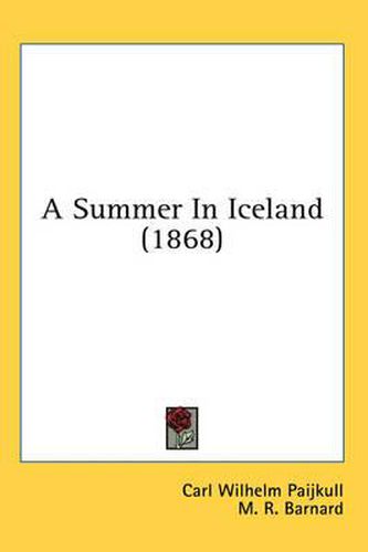 Cover image for A Summer in Iceland (1868)