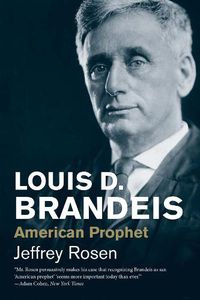 Cover image for Louis D. Brandeis: American Prophet
