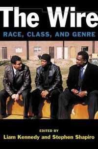 Cover image for The Wire: Race, Class, and Genre