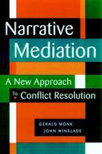 Cover image for Narrative Mediation: A New Approach to Conflict Resolution