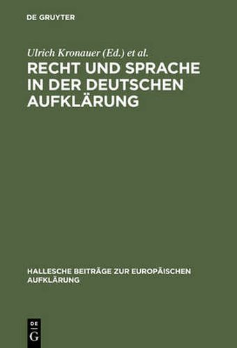 Cover image for Recht Und Sprache in Der Deutschen Aufklarung