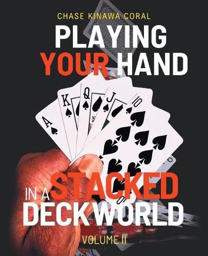 Cover image for Playing Your Hand In A Stacked Deck World