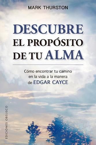 Cover image for Descubre El Proposito de Tu Alma