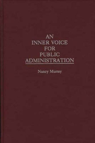 Cover image for An Inner Voice for Public Administration