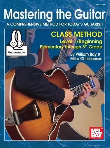 Cover image for Mastering the Guitar Class Method Elementary to 8th Grade