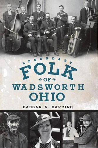 Cover image for Legendary Folk of Wadsworth, Ohio