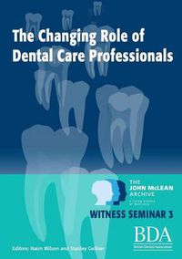 Cover image for The Changing Role of Dental Care Professionals