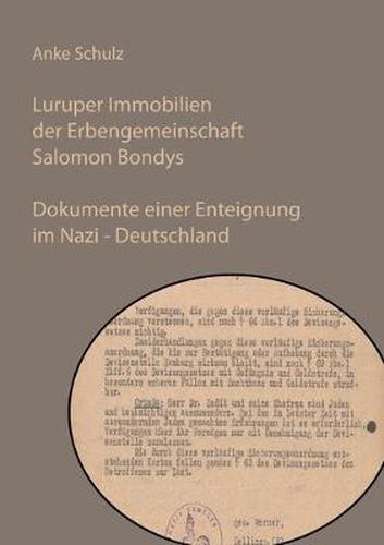 Cover image for Luruper Immobilien der Erbengemeinschaft Salomon Bondys: Dokumente einer Enteignung im Nazi - Deutschland