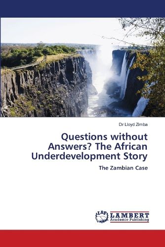 Cover image for Questions without Answers? The African Underdevelopment Story